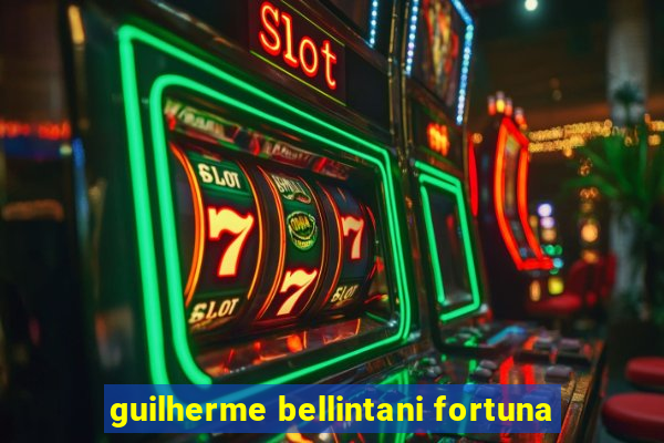 guilherme bellintani fortuna